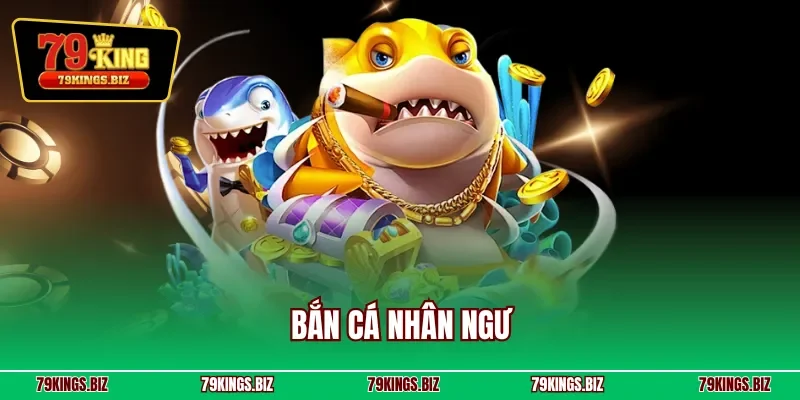Bắn cá nhân ngư