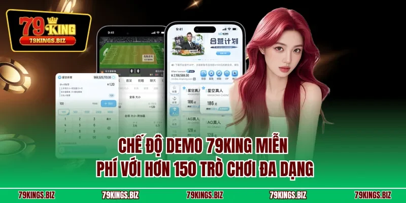 Chế độ demo 79KING miễn phí với hơn 150 trò chơi đa dạng
